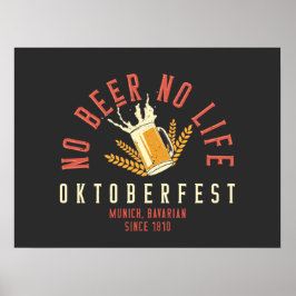 Poster Oktoberfest Funny No Beer No Life