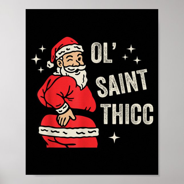 Poster Ol' Saint Thicc Christmas, Funny Ty Santa Christma (Frente)