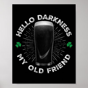 Poster Olá Escuridão Meu Velho Amigo, Divertido St Patric