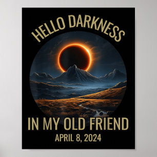 Poster Olá Escuridão Meu Velho Amigo Eclipse Solar Abril 