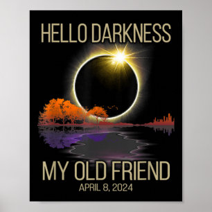 Poster Olá Escuridão Meu Velho Amigo Eclipse Solar Abril