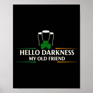 Poster Olá escuridão velho amigo bebendo irlandês