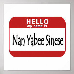 Poster Olá, o nome é Nan Yabee Sinese