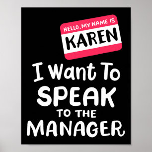 Poster Olá, sou Karen, quero falar com o gerente Engraçad