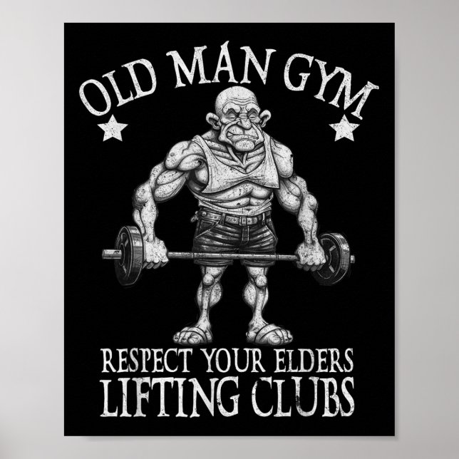 Poster Old Man Gym Respect Your Elders Funny Workout Body (Frente)