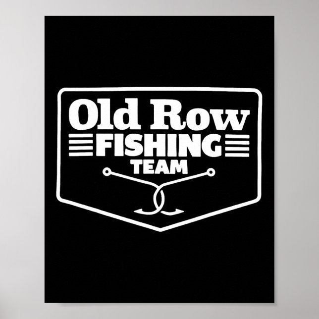 Poster Old Row Fishing Team Funny For Men Women  (Frente)