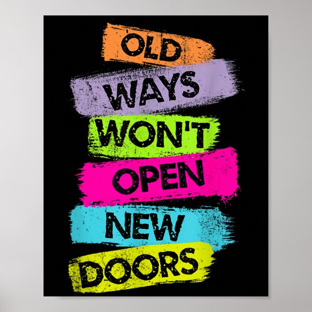 Poster Old Ways Won't Open New Doors Motivational Quotes  (Frente)