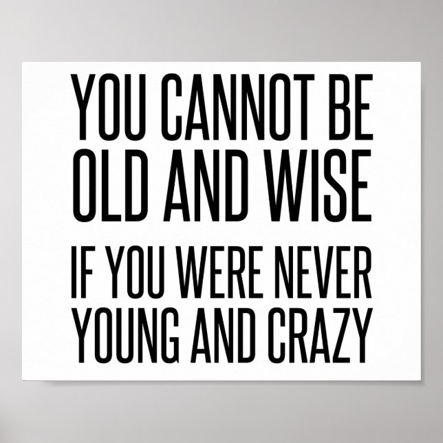 Poster Old Wise Young Crazy (Frente)