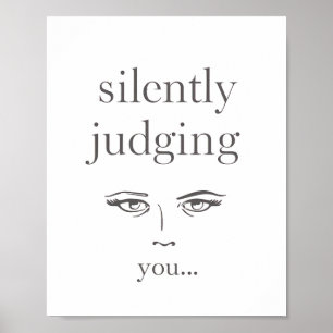 Poster Olhares Julgadores "Silenciosamente Julgando Você"