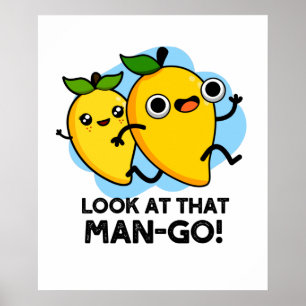 Poster Olhe Para Aquele Fruta Bonito De Homem-Vai