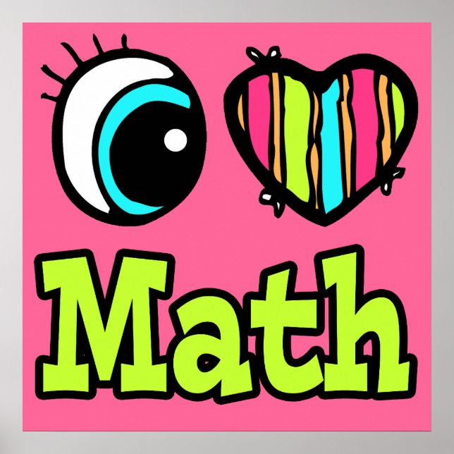Pôster Olho Brilhante Coração Eu Amo Matemática (Frente)
