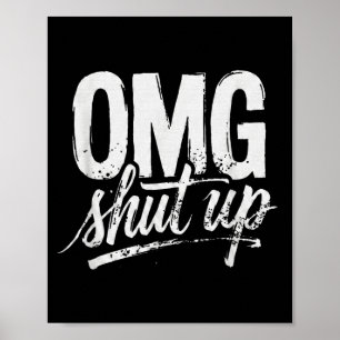 Poster Omg Cale-se Piada Sarcástica Dizer Meme Humor Home