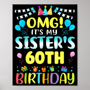 Poster Omg É o 60º Aniversário da Minha Irmã Doce 60 Anos