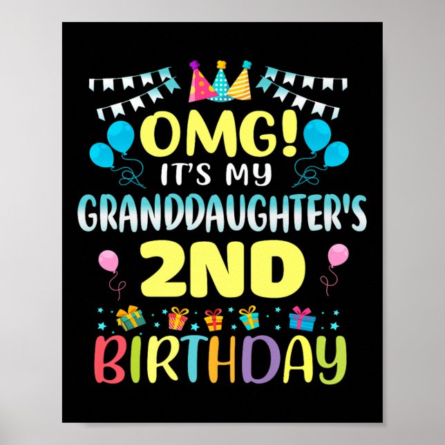 Poster Omg Its My Granddaughters 2nd Birthday Sweet 2 Yea (Frente)
