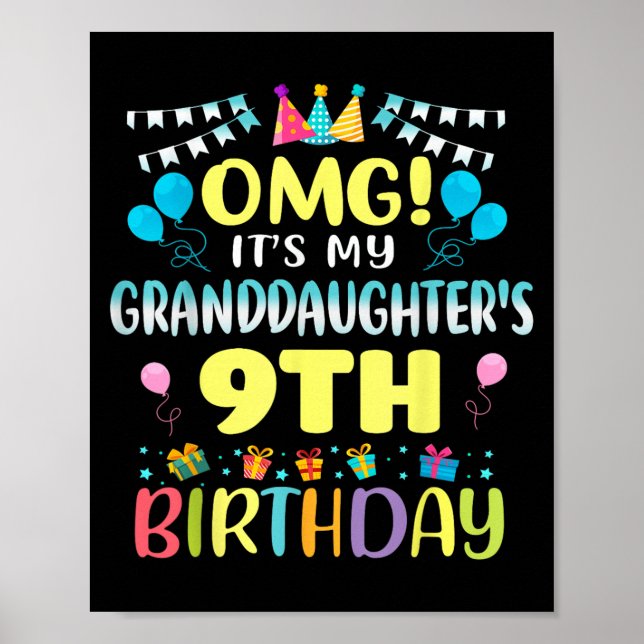 Poster Omg Its My Granddaughters 9th Birthday Sweet 9 Yea (Frente)