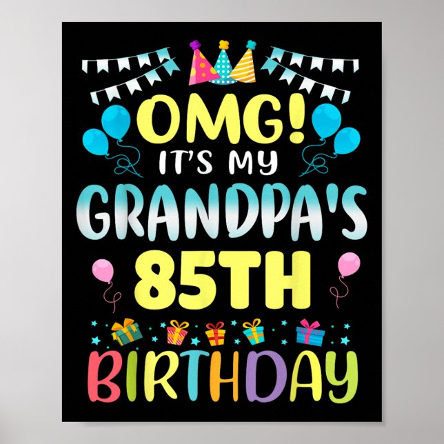 Poster Omg Its My Grandpas 85th Birthday Sweet 85 Years O (Frente)