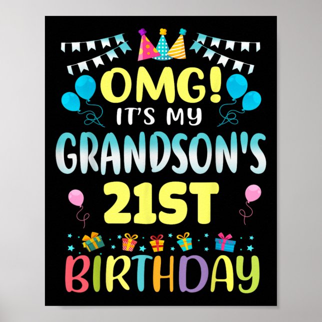 Poster Omg Its My Grandsons 21st Birthday Sweet 21 Years  (Frente)
