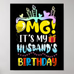 Poster OMG It's My Husband's Birthday Happy To Me<br><div class="desc">OMG It's My Husband's Birthday Happy To Me You Wife</div>