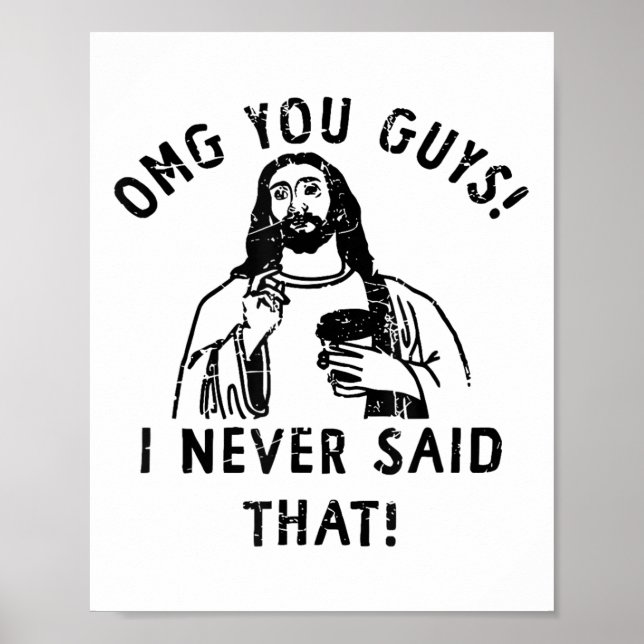 Poster Omg Pessoal Eu Nunca Disse Isso Jesus _1  (Frente)