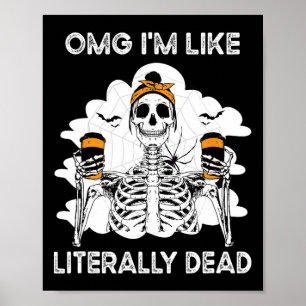 Poster Omg sou como literalmente Morto Skeleton Coffee Ha