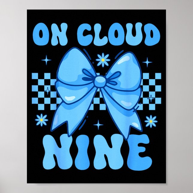 Poster On Cloud Nine Bday 9th Birthday Girl Coquette Bow  (Frente)