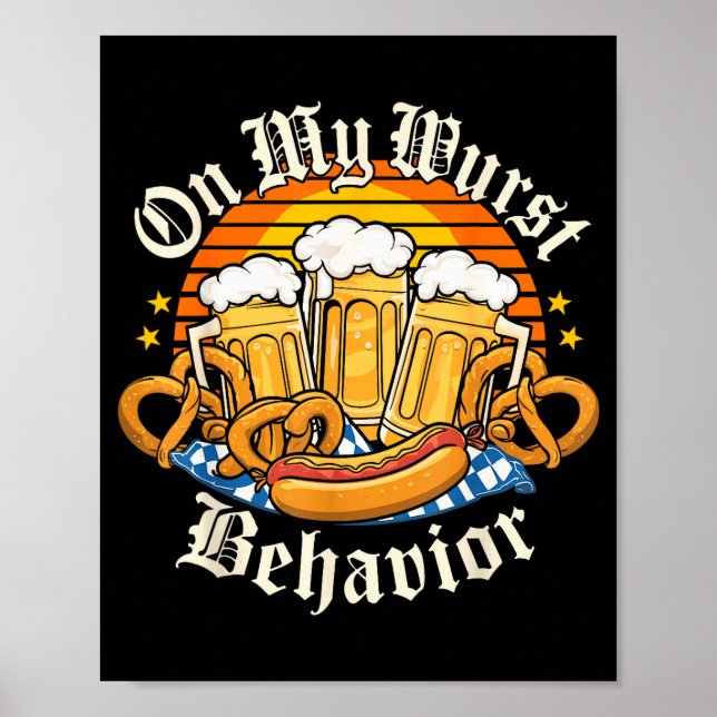 Poster On My Wurst Behavior Retro Groovy Beer  (Frente)