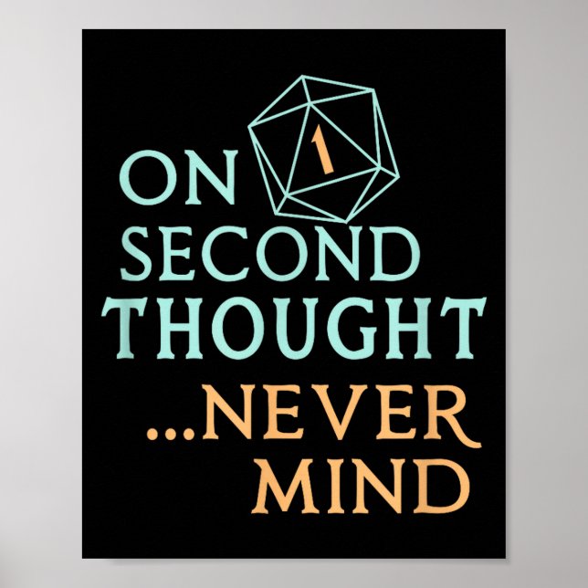 Poster On Second Thought Never Mind, Funny Gift For Men,  (Frente)