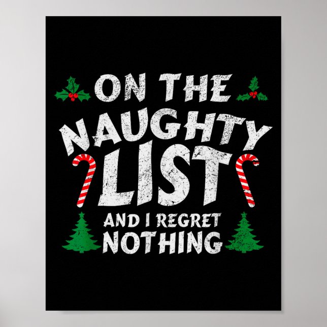 Poster On The Naughty List And I Regret Nothing Funny Chr (Frente)