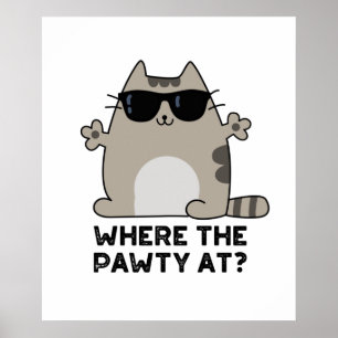 Poster Onde A Paw-ty Na Festa Engraçada Gato Pun