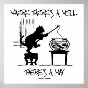 Pôster Onde há vontade há um caminho (pesca de gatos)