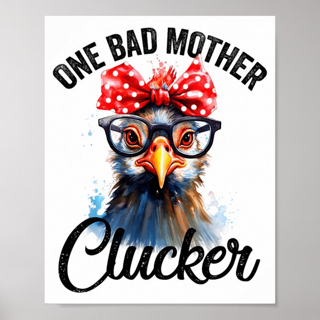 Poster One Bad Mother Clucker Funny Chicken  (Frente)