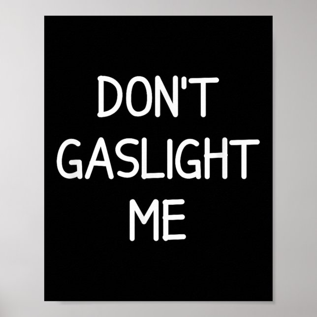 Poster One-liners, Narcissist Sayings, Quotes Don't Gasli (Frente)