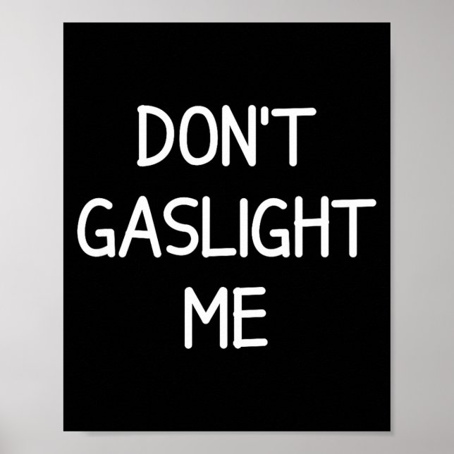 Poster One-liners, Narcissist Sayings, Quotes Don't Gasli (Frente)