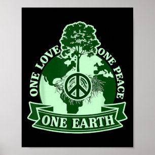 Poster One Love One Peace One Earth Day