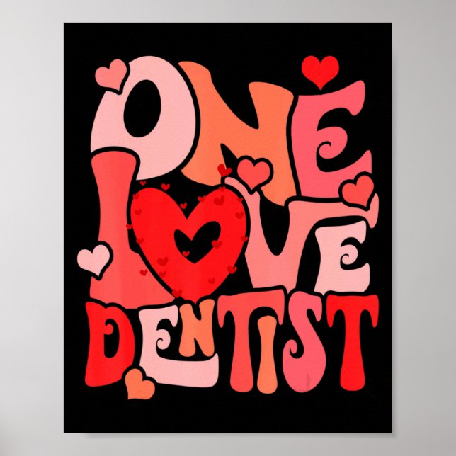 Poster One Loved Dentist Happy Valentine Dentist Dental D (Frente)