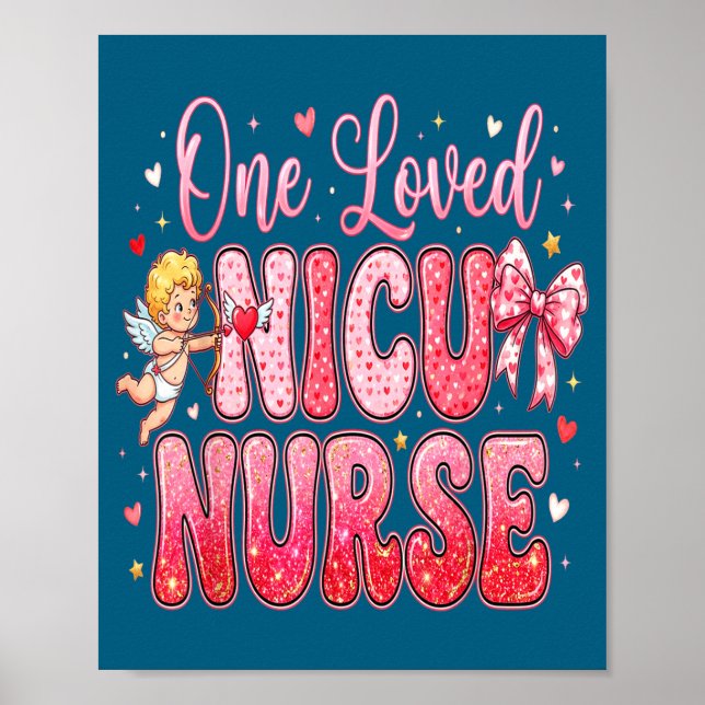 Poster One Loved Nicu Nurse Valentines Day Shirt Nurses H (Frente)