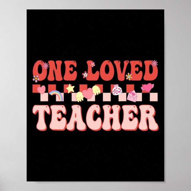 Poster One Loved Teacher Happy Valentines Day Retro Groov (Frente)
