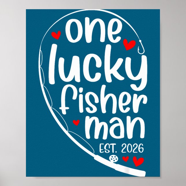 Poster One Lucky Fisher Man 2026 Heart Valentine Matching (Frente)