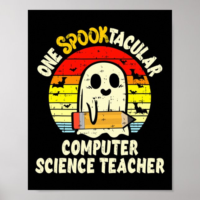 Poster One Spooktacular Computer Science Teacher Hallowee (Frente)