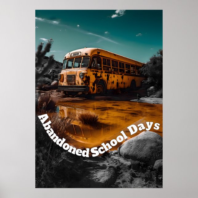 Poster Ônibus Escolar Abandonado No Deserto - Espaço Limi (Frente)