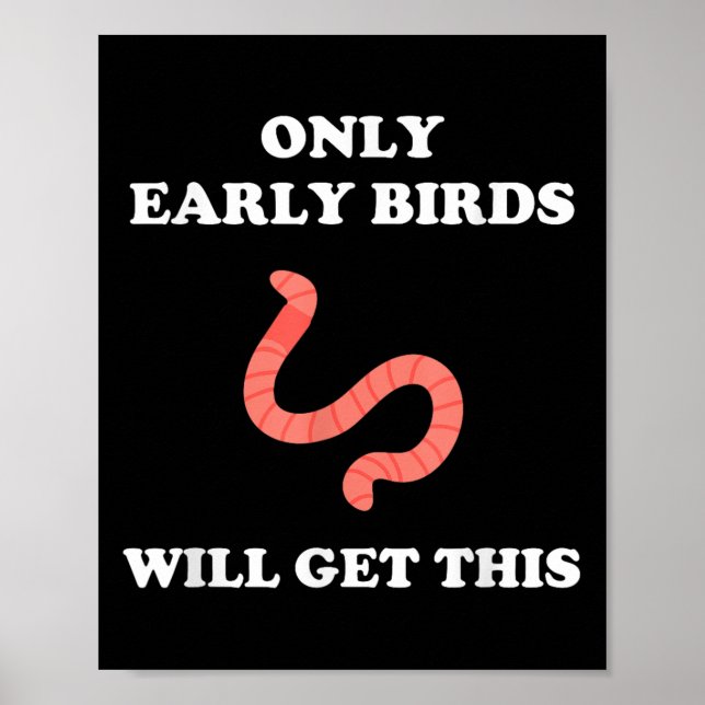 Poster Only Early Birds Will Get This Funny Puns Motivati (Frente)