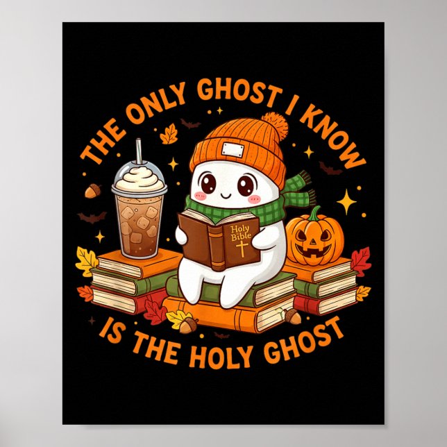 Poster Only Ghost I Know Is The Holy Ghost - Christian Ha (Frente)