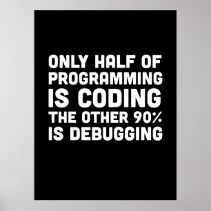 Poster Only Half Of Programming Is Coding