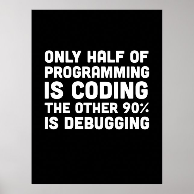 Poster Only Half Of Programming Is Coding (Frente)