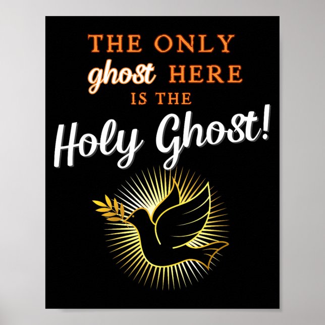 Poster Only The Holy Ghost - Funny Anti Halloween Christi (Frente)