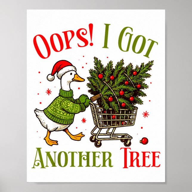 Poster Oops I Got Another Tree Funny Christmas Goose Retr (Frente)