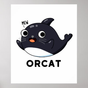 Poster Orcat Funny Cat Orca Pun