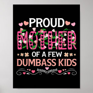 Poster Orgulhosa Mãe De Algumas Crianças Idiotas Engraçad