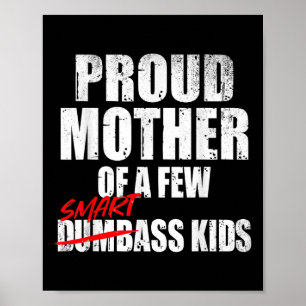 Poster Orgulhosa Mãe De Alguns Crianças Inteligentes Dize