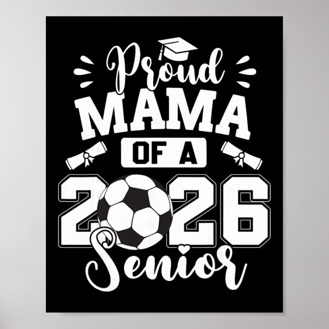 Poster Orgulhosa Mãe De Uma Formatura De Futebol Ll Senio (Frente)